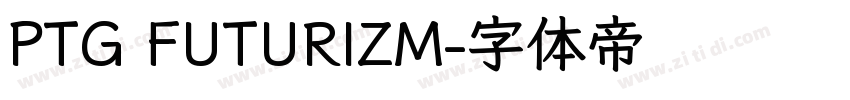 PTG FUTURIZM字体转换